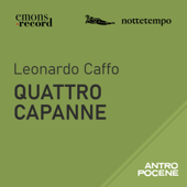 Quattro capanne di Leonardo Caffo - Leonardo Caffo