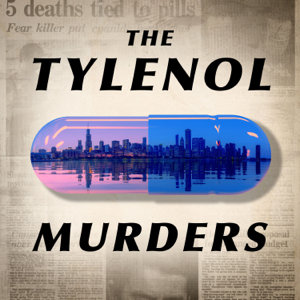 Unsealed: The Tylenol Murders podcast