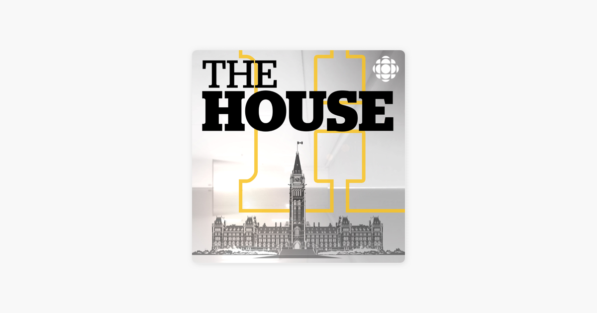 The House from CBC Radio on Apple Podcasts