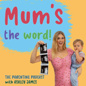 Mum's The Word! The Parenting Podcast with Ashley James - Create