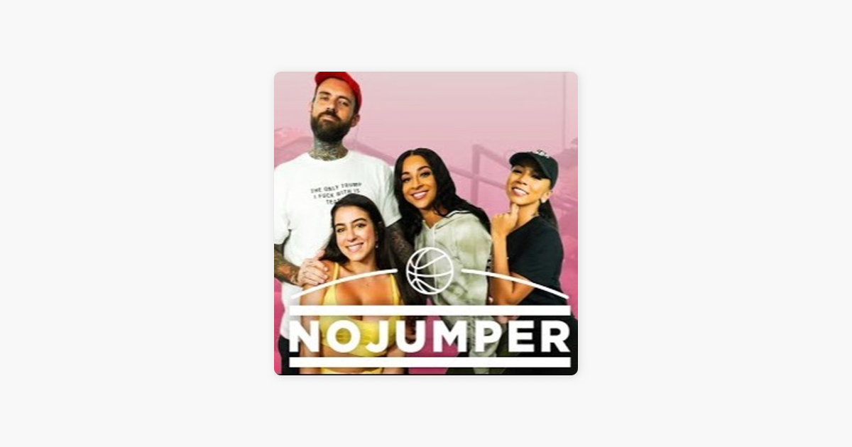 ‎no Jumper The Brittany Renner And Teanna Trump Interview Featuring