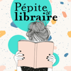 Pépite de libraire - Pépite Libraire