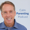 Calm Parenting Podcast - Kirk Martin