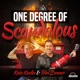 One Degree of Scandalous with Kato Kaelin and Tom Zenner