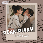 Dear Diary by Ana & Luca - Ana Kohler und Luca Heubl