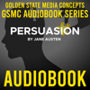 GSMC Audiobook Series: Persuasion by Jane Austen - GSMC Podcast Network