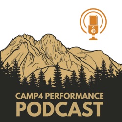 Introducing the Camp 4 Performance Podcast!