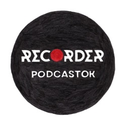 Recorder podcastok