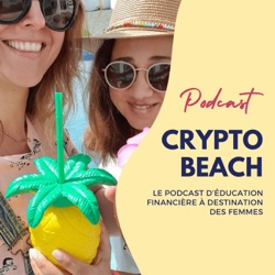 CRYPTO BEACH, le podcast d’éducation financière à destination des femmes