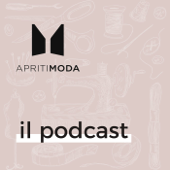 ApritiModa - Il podcast - Dr Podcast Audio Factory Ltd