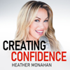 Creating Confidence with Heather Monahan - Heather Monahan | YAP Media