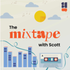 The Mixtape with Scott - scott cunningham