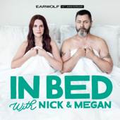In Bed with Nick and Megan - Earwolf & Nick Offerman, Megan Mullally