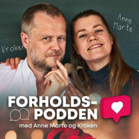 Forholdspodden med Anne Marte & Kroken podcast