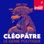 Cléopâtre, le génie politique