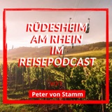 Rüdesheim im Radio - der Rüdesheim Podcast von Peter von Stamm