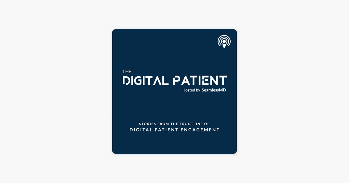 ‎The Digital Patient: 85: Atrium Health’s VP, Innovation, Todd Dunn ...