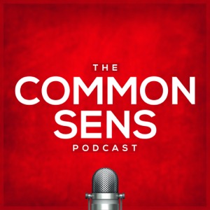 The Common Sens Podcast