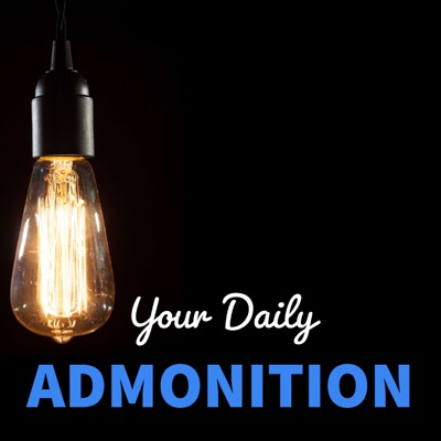 Admonition: Moving You Closer to God Every Day Admonition: Moving You Closer to God Every Day