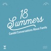 18 Summers: Podcast for Parents artwork