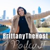Brittany The Host Podcast artwork