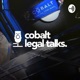Cobalt Legal Talks