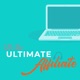 Be the Ultimate Affiliate