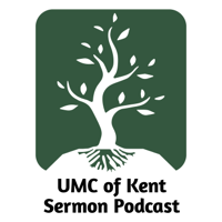 United Methodist Church of Kent Sermon Podcast podcast
