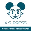 X-S Press: A Disney Parks News Podcast artwork