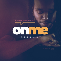 On Me Podcast podcast