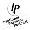 Irrational Passions Podcast artwork