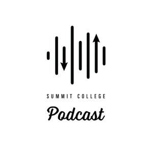 Summit College Podcast podcast