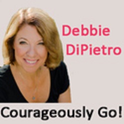 Courageously Go - Debbie DiPietro