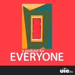 Introducing A Podcast for Everyone