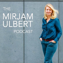 The Mirjam Ulbert Podcast