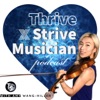 Thrive x Strive Musician Podcast artwork