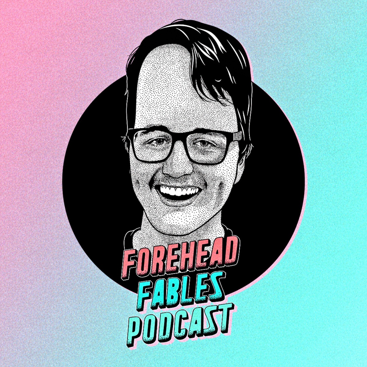 Forehead Fables Podcast.