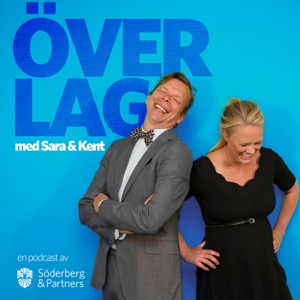 Söderberg & Partners Podcast - Över Lag med Sara och Kent