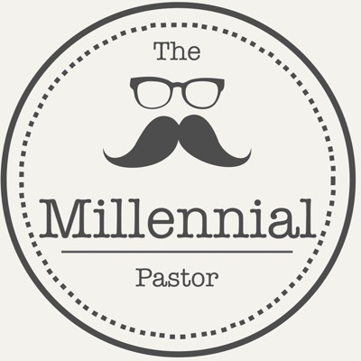 The Millennial Pastor The Millennial Pastor