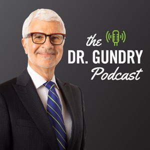The Dr. Gundry Podcast