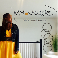 My Voice with Dara & Friends podcast