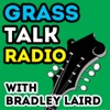 Bradley Laird's Grass Talk Radio - Bluegrass artwork