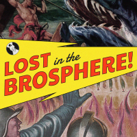 Lost in the Brosphere podcast