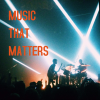 Music That Matters Podcast podcast