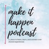Make It Happen Podcast artwork