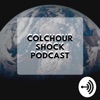 Colchour Shock Podcast artwork