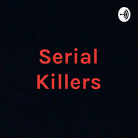Serial Killers podcast