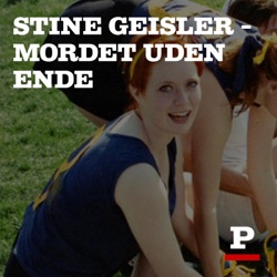 Lyt til podcast: Stine Geisler – mordet uden ende: Barndomsvennen (2)