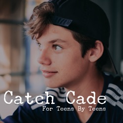 Catch Cade | For Teens By Teens