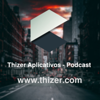 Thizer Pod podcast
